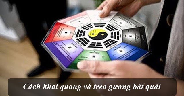 Gương bát quái là gì? Cách khai quang và treo đúng cách