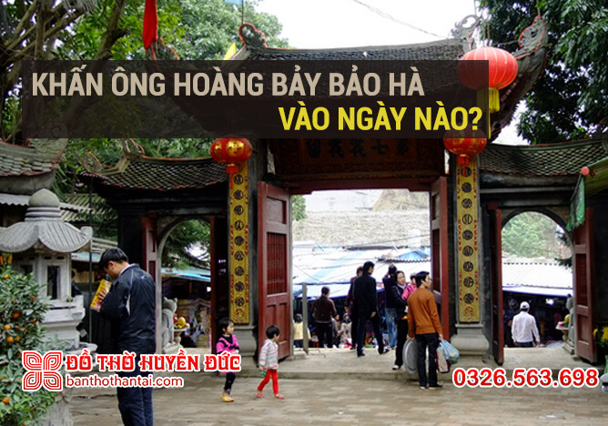 Khấn ông Hoàng Bảy Bảo Hà vào ngày nào?