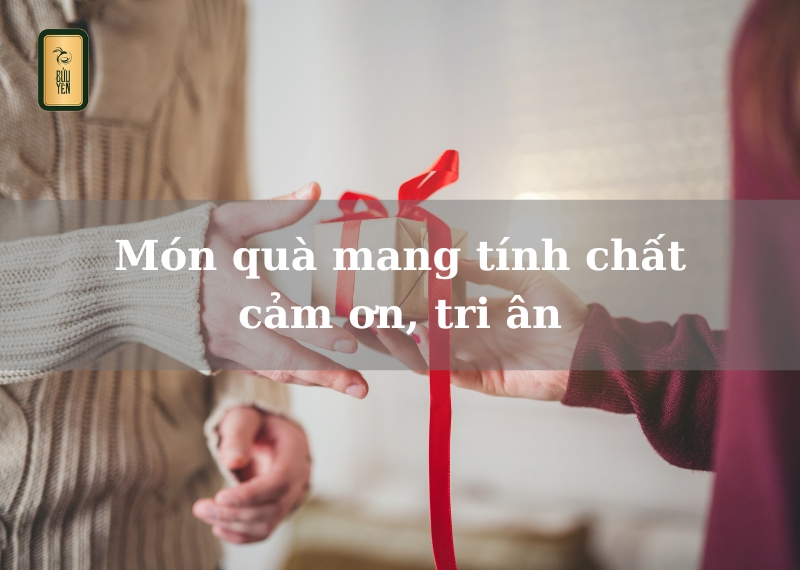 Món quà mang tính chất cảm ơn, tri ân