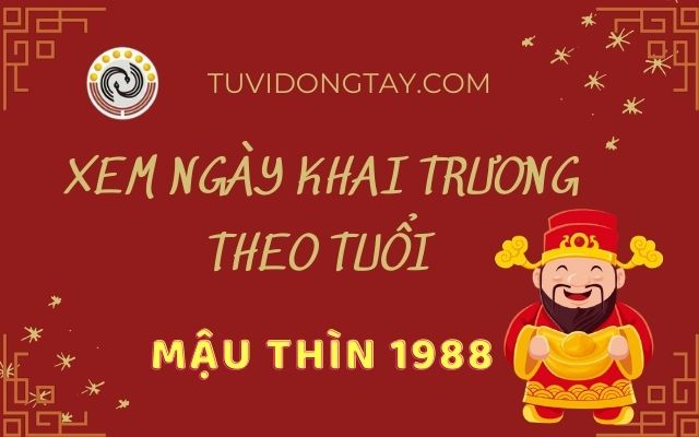 Xem ngày tốt khai trương tuổi Mậu Thìn