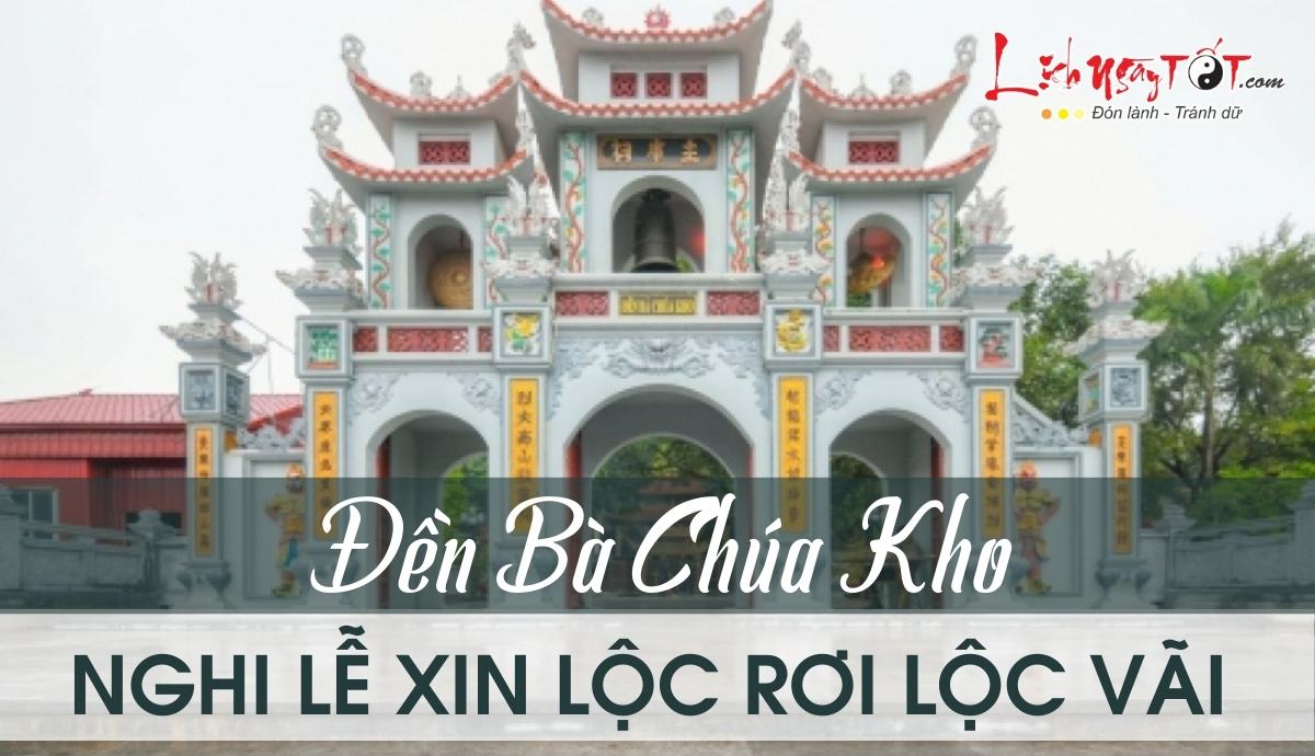 Nghi lễ xin lộc đền Bà Chúa Kho đúng chuẩn để cầu được ước thấy