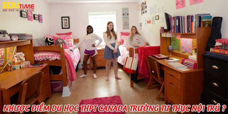 nhược điểm du học trung học thpt canada trường tư thục nội trú