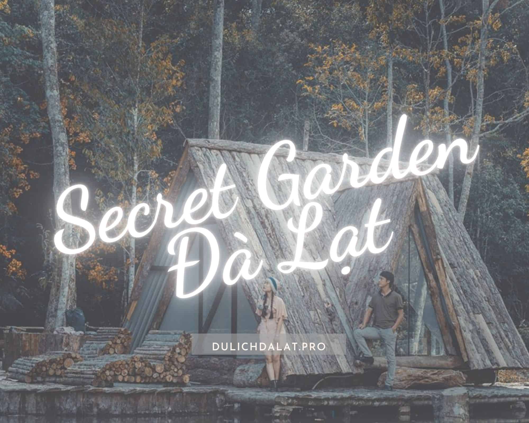 Secret Garden Đà Lạt