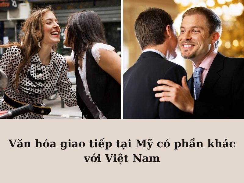 So sánh văn hóa Mỹ và Việt Nam