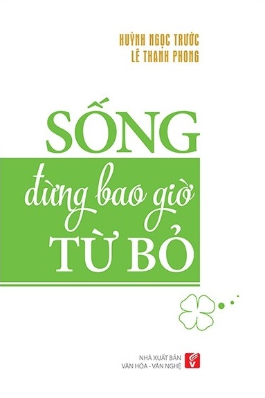 Sống Đừng Bao Giờ Từ Bỏ