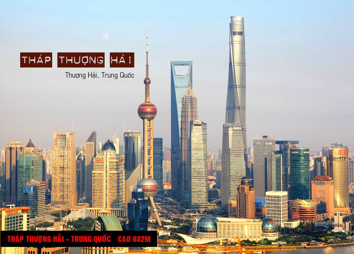 Tháp Thượng Hải Trung Quốc Cao 632m - TOP 16 TÒA NHÀ CAO NHẤT THẾ GIỚI CẬP NHẬT MỚI NHẤT NĂM 2021
