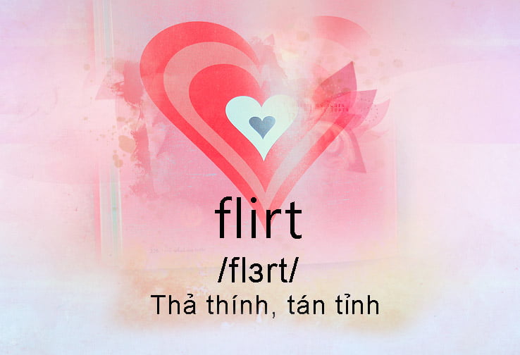 Thả thính trong tiếng Anh là gì