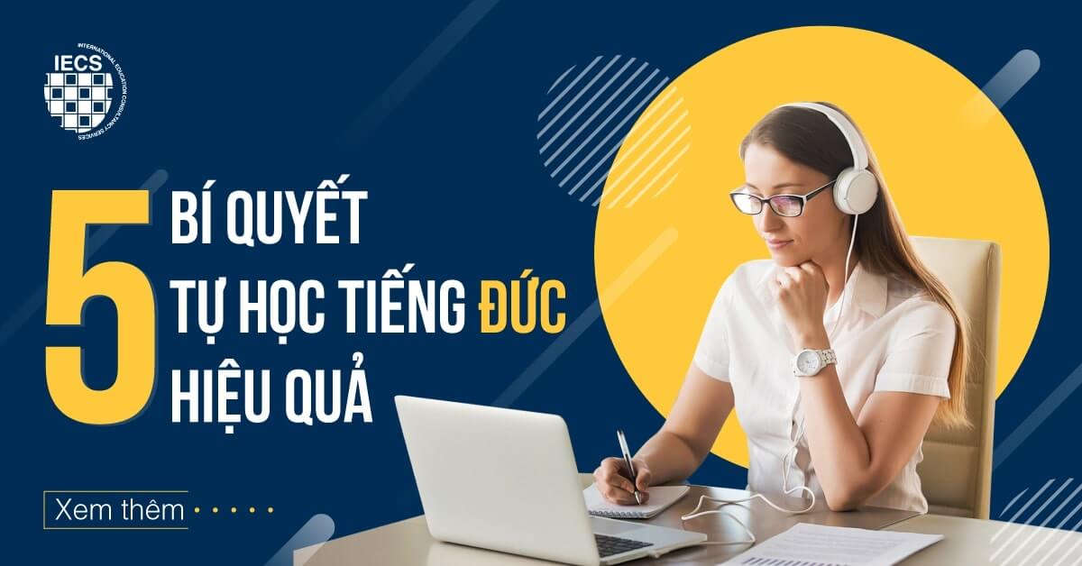 Phương pháp học tiếng Đức 2022 - 100% hiệu quả cho người Việt