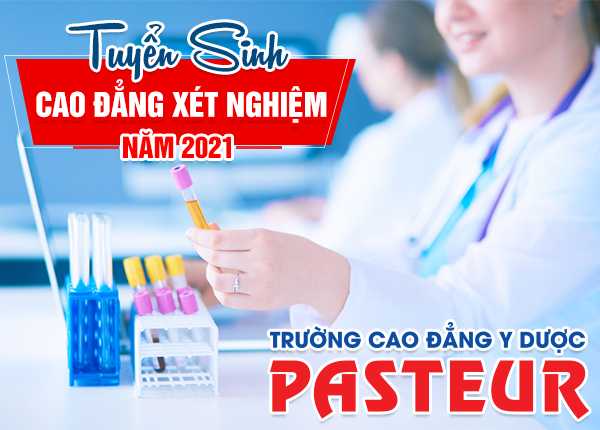 Tuyển sinh Cao đẳng Kỹ thuật xét nghiệm năm 2021