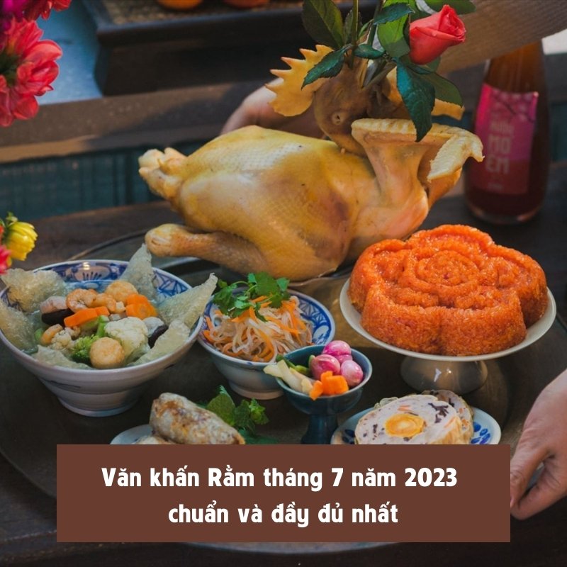 Văn khấn Rằm tháng 7 năm 2023 chuẩn và đầy đủ nhất