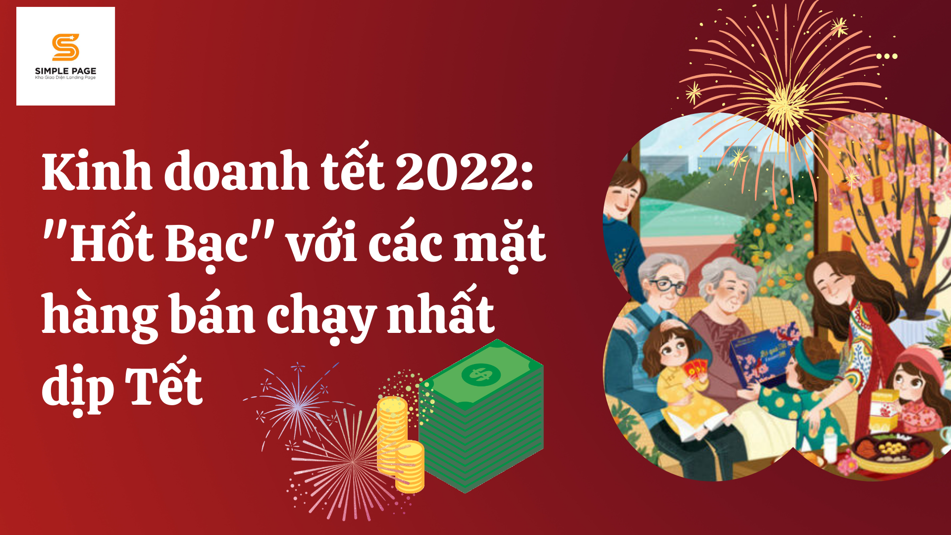 Kinh doanh tết 2023: “Hốt Bạc” với các mặt hàng bán chạy nhất dịp Tết