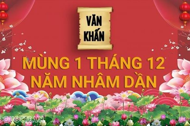 Văn khấn mùng 1 tháng 12 Âm lịch năm Nhâm Dần 2022, bài cúng gia tiên và thần linh theo truyền thống Việt Nam