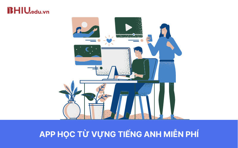 App học từ vựng tiếng Anh miễn phí