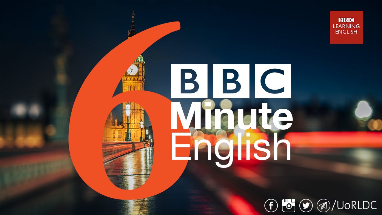 6 minutes English đến từ kênh BBC nổi tiếng