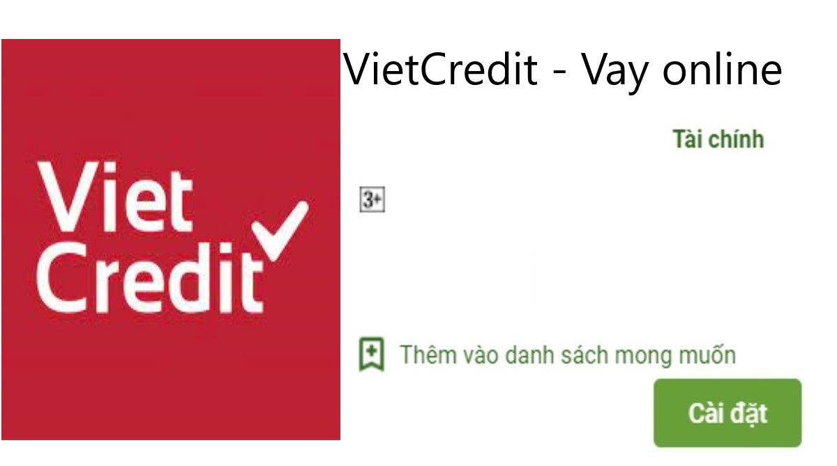 VietCredit là gì ? Tải app VietCredit Apk Ios vay tiền mặt 10 Triệu