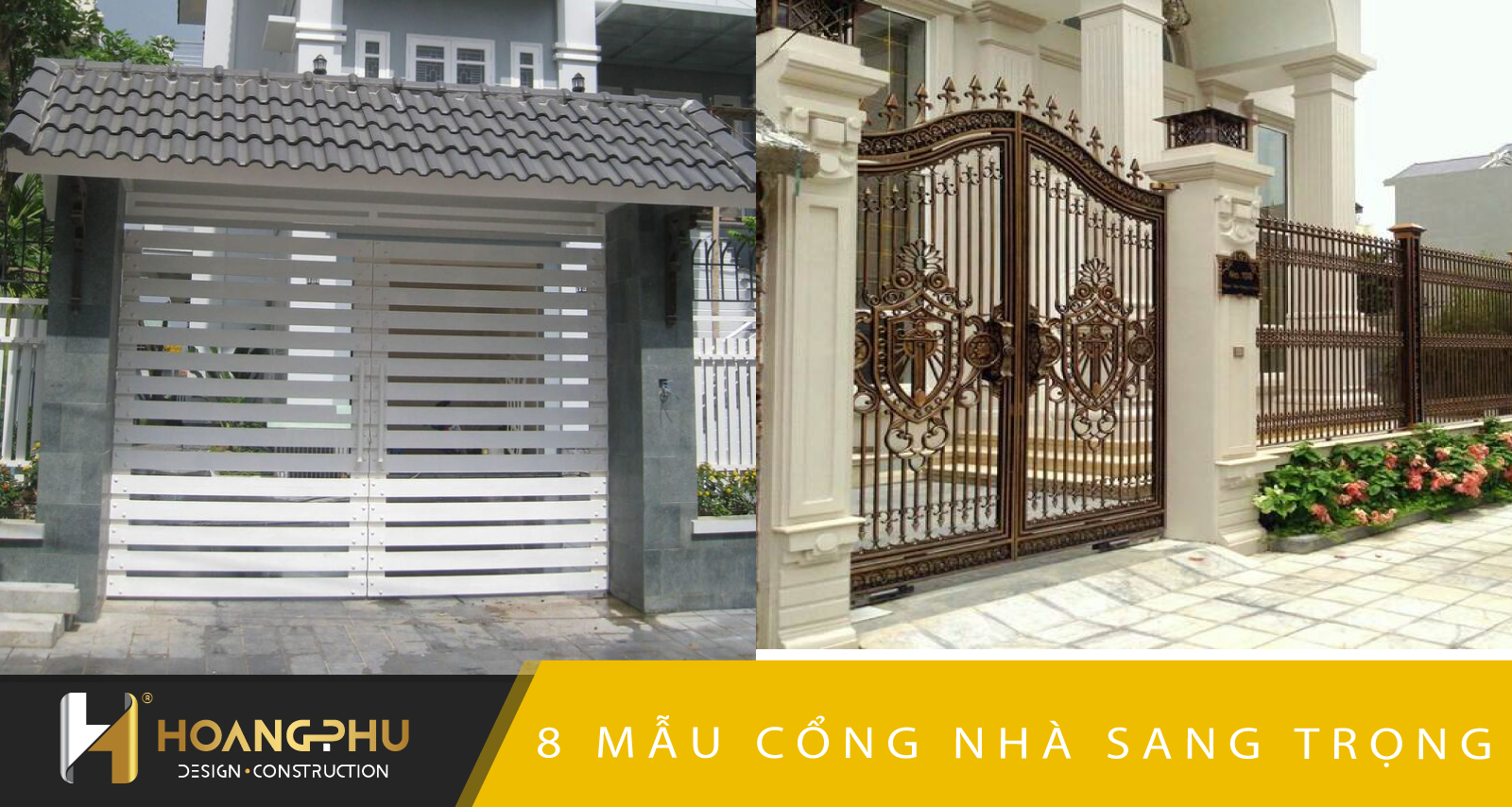 Tổng hợp 8 mẫu cổng nhà đẹp sang trọng | XÂY DỰNG HOÀNG PHÚ