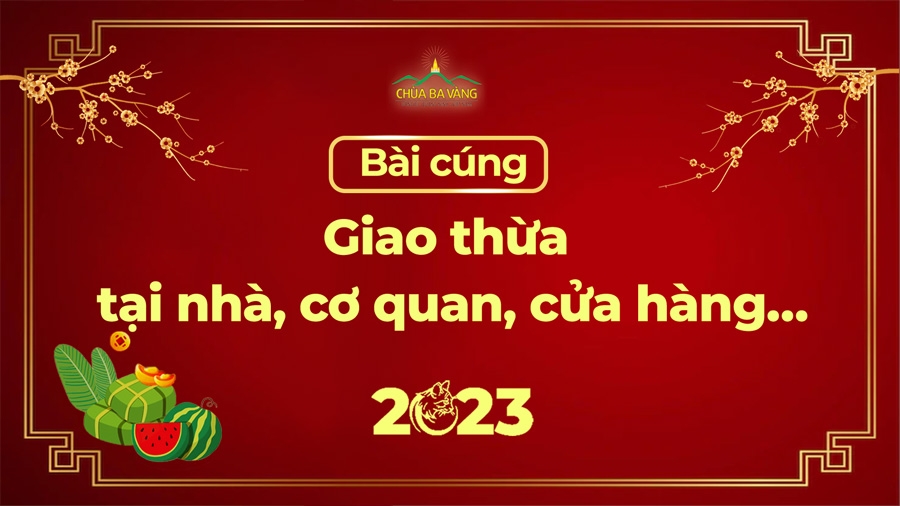 Bài cúng giao thừa tại nhà, cơ quan, cửa hàng…