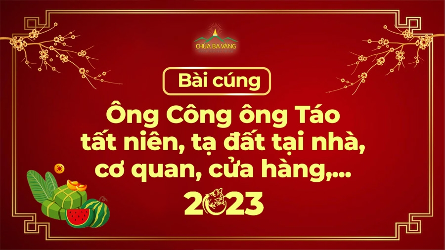 Bài cúng Ông Công Ông Táo, tất niên, tạ đất tại nhà, cơ quan, cửa hàng,...