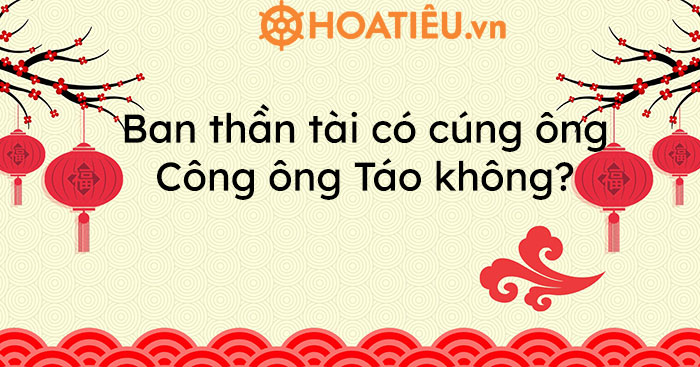 văn khấn ông Công ông Táo bàn thờ Thần Tài