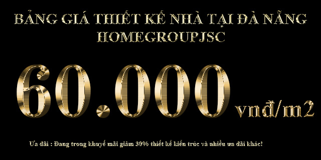 Đơn giá thiết kế nhà Đà Nẵng mới nhất 2022 - HOMEGROUPJSC