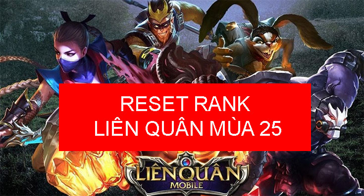 Bảng reset rank Liên Quân mùa 25 : Thời gian đóng xếp hạng - Blog Trần Văn Thông