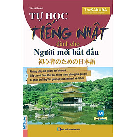 Tự Học Tiếng Nhật Cho Người Mới Bắt Đầu (Tái Bản)