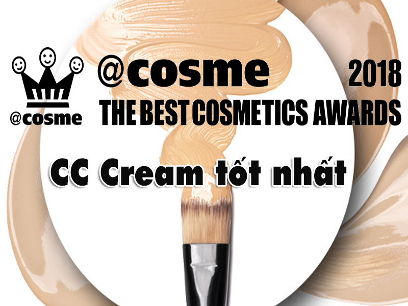 Bảng xếp hạng Cosme 2018: CC Cream của Nhật tốt nhất - VN Cosmetics