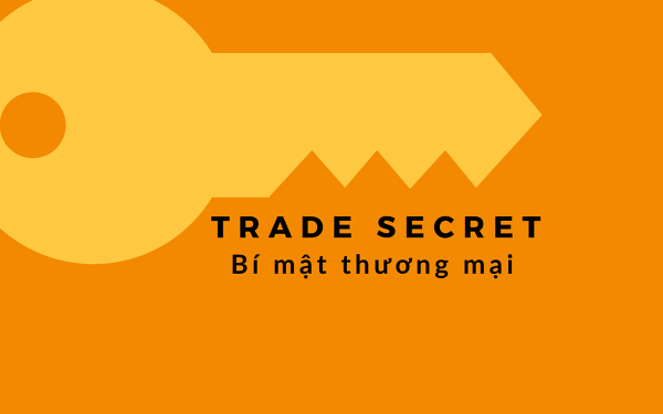 Bí mật thương mại (Trade secret) là gì?