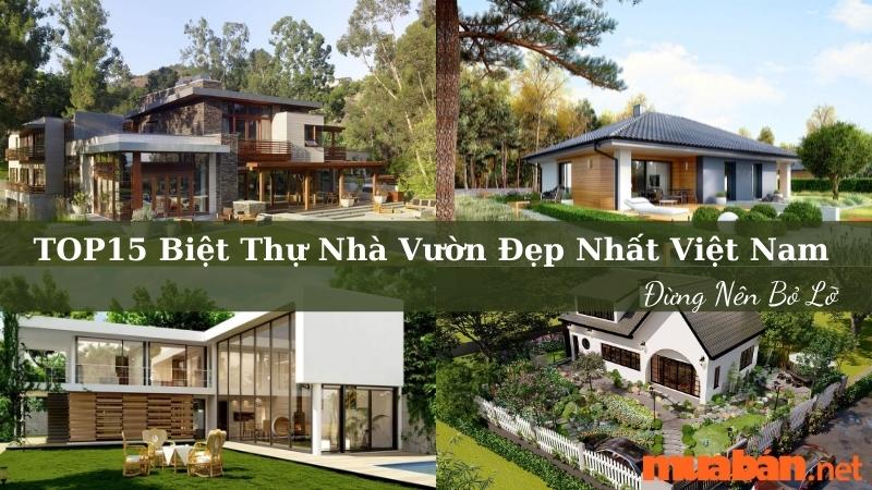 TOP 15 Biệt Thự Nhà Vườn Đẹp Nhất Việt Nam Nên Tham Khảo