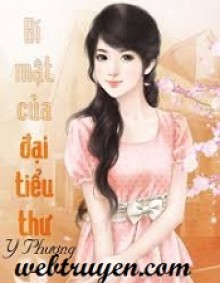 Bí Mật Của Đại Tiểu Thư - Y Phương