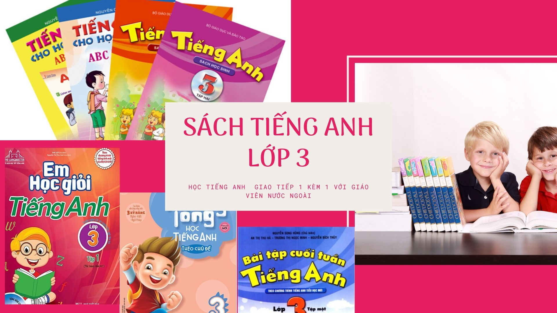 Bộ sách tiếng anh lớp 3 miễn phí – sách dành cho học sinh lớp 3