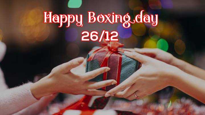 Mùa lễ hội cuối năm 2020: Chào mừng ngày Lễ quà tặng Boxing day 26/12