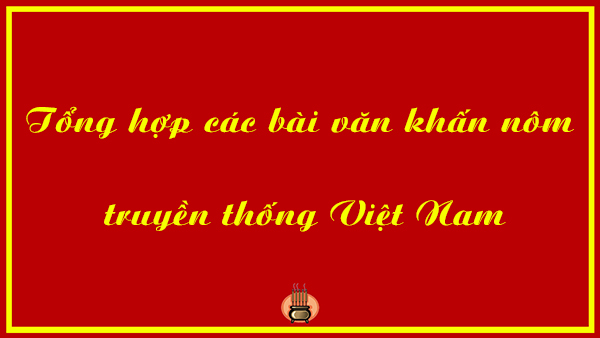 Các bài văn khấn nôm truyền thống Việt Nam - Download các bài văn khấn