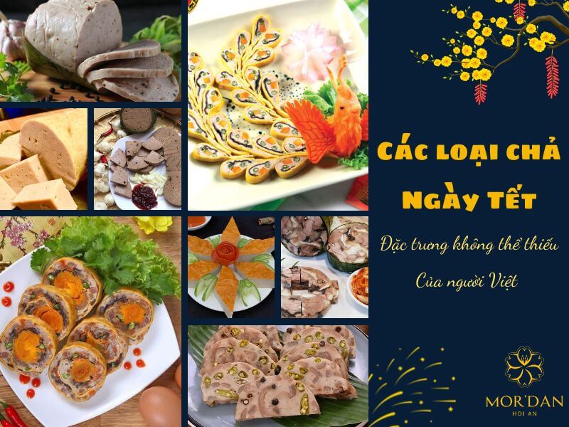 Các loại chả ngày Tết đặc trưng không thể thiếu của người Việt 