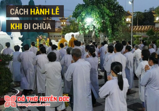 Cách hành lễ khi đi chùa