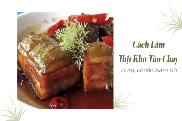 Cách Làm Thịt Kho Tàu Chay Đúng Kiểu Nam Bộ Chuẩn Vị Ngày Tết -