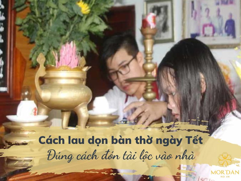 Cách lau dọn bàn thờ ngày Tết đúng cách đón tài lộc vào nhà