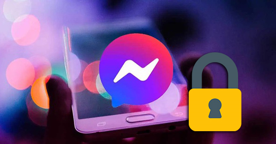 Cách mở cuộc trò chuyện bí mật trên Messenger đơn giản