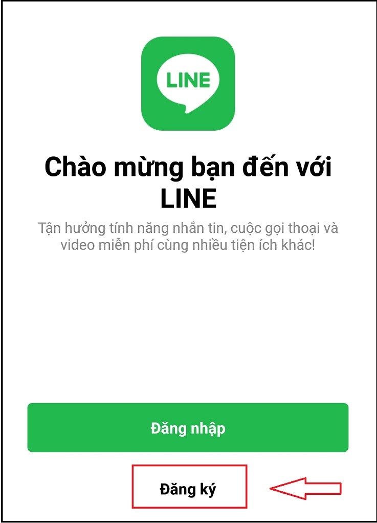 Bước 1: Mở LINE trên điện thoại. Chọn mục Đăng ký.