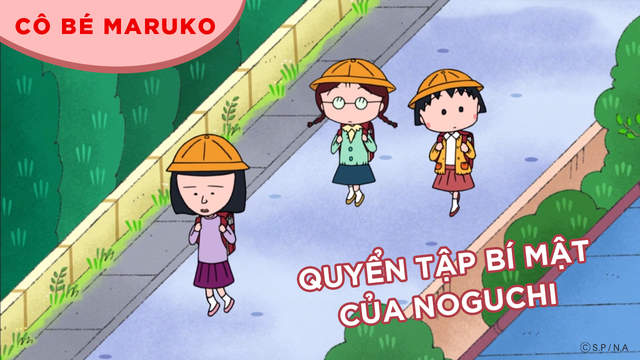 Cô bé Maruko - Tập 20: Quyển tập bí mật của Noguchi | POPS Kids