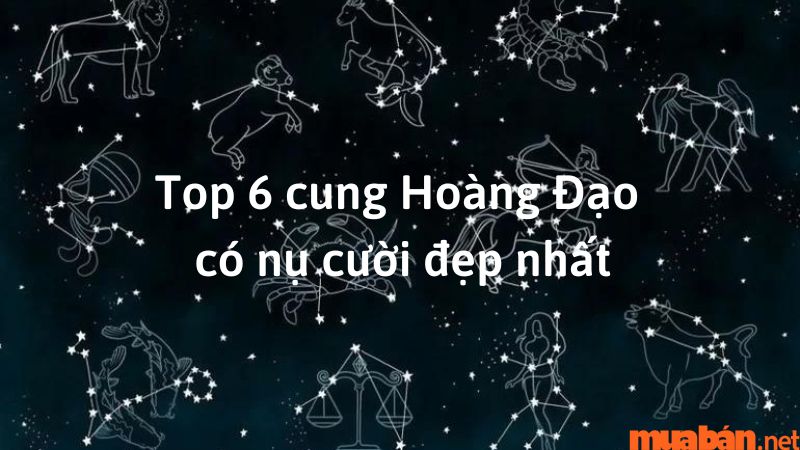 Cung Hoàng Đạo nào có nụ cười đẹp nhất? Bảng xếp hạng top 6