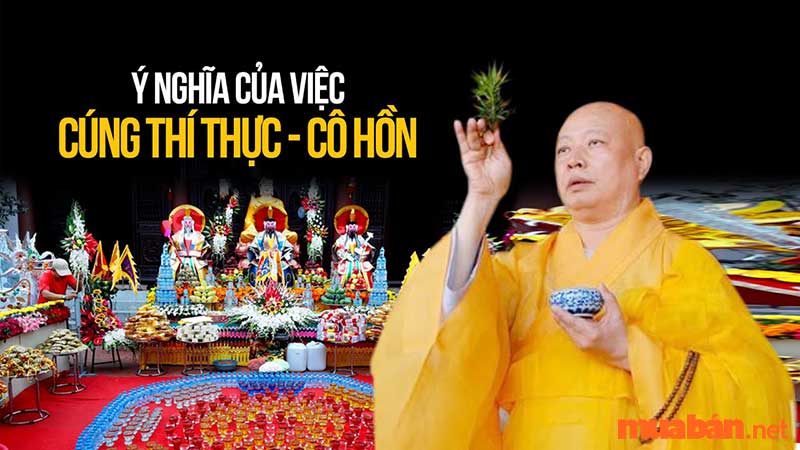 Cúng thí thực cô hồn là gì? Những điều cần lưu ý khi cúng thí thực cô hồn