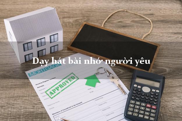 Dạy hát bài nhớ người yêu - Dạy Thanh Nhạc