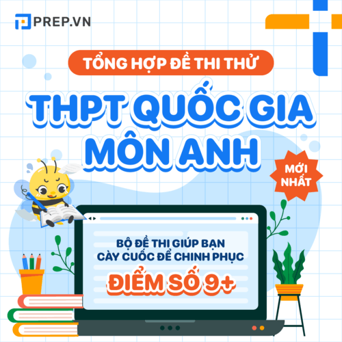 50 đề thi thử tiếng Anh THPT Quốc gia 2023 có đáp án chi tiết!!!