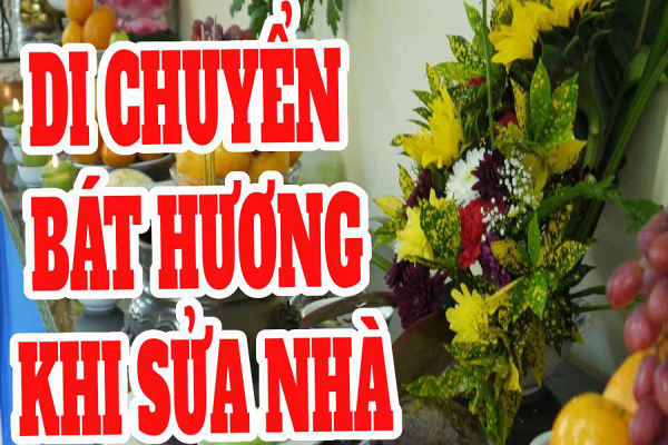 Di chuyển bát hương khi sửa nhà đúng cách và giữ tài lộc