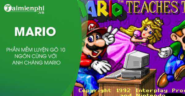 Mario - Tải Mario Typing - Phần mềm luyện gõ 10 ngón cùng với anh chàn