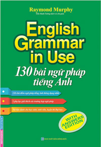 English Grammar In Use - 130 Bài Ngữ Pháp Tiếng Anh