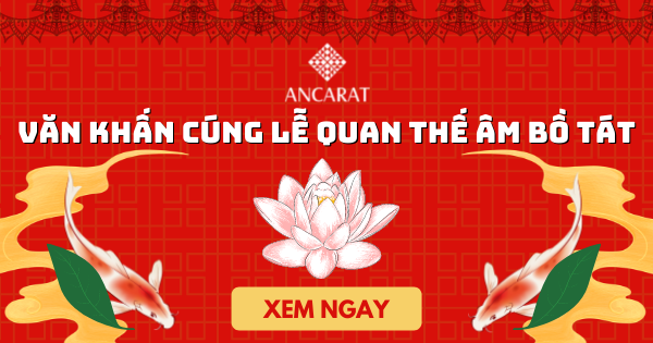 Văn khấn cúng lễ Quan Thế Âm Bồ Tát