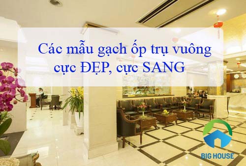 cột vuông gạch ốp cột nhà