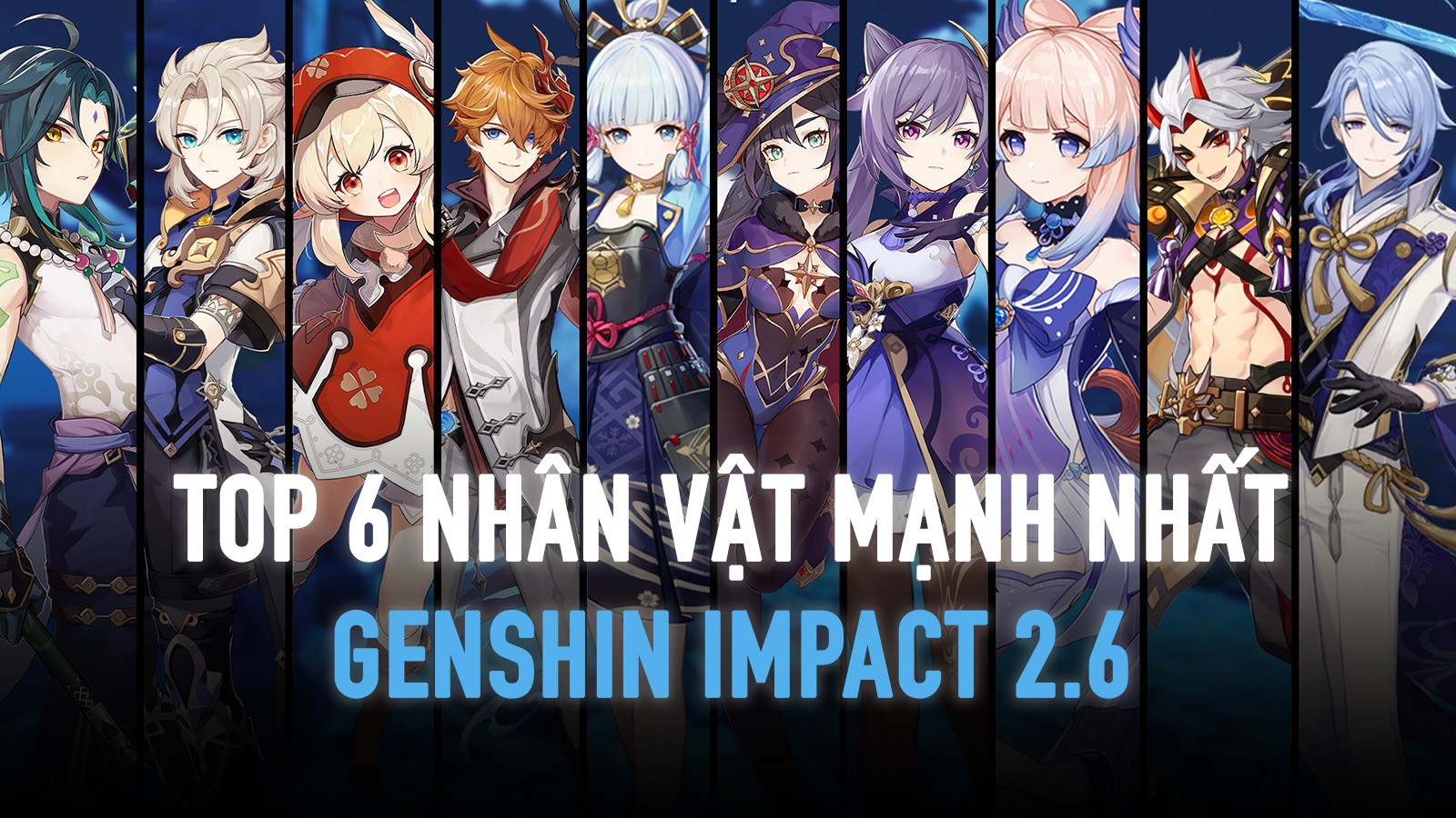 Xếp hạng 6 nhân vật mạnh nhất trong Genshin Impact 2.6 | BlueStacks